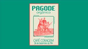 PAGODE ORGÂNICO 28/12/2024