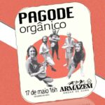 PAGODE ORGÂNICO 17/05/2025