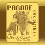 PAGODE ORGÂNICO 10/05/2025