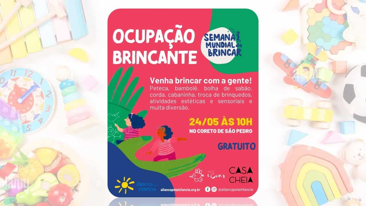 SEMANA MUNDIAL DO BRINCAR 24/05/2025