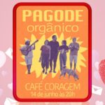 PAGODE ORGÂNICO 14/06/2025