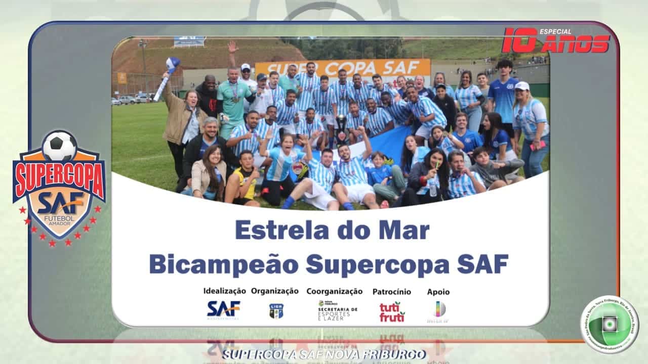 ESTRELA DO MAR BICAMPEÃO SUPERCOPASAF 2025