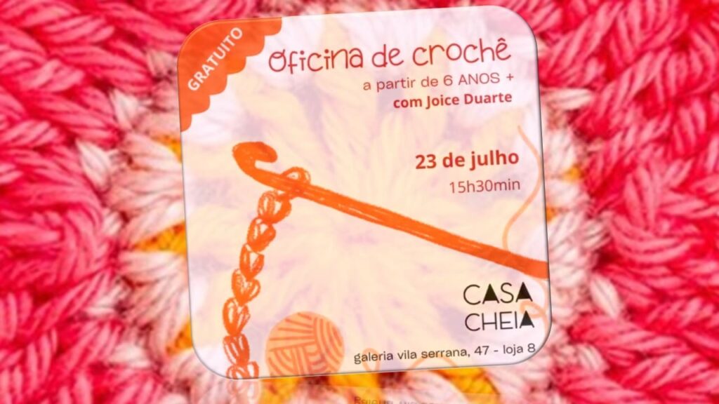 OFICINA DE CROCHÊ 23/07/2025