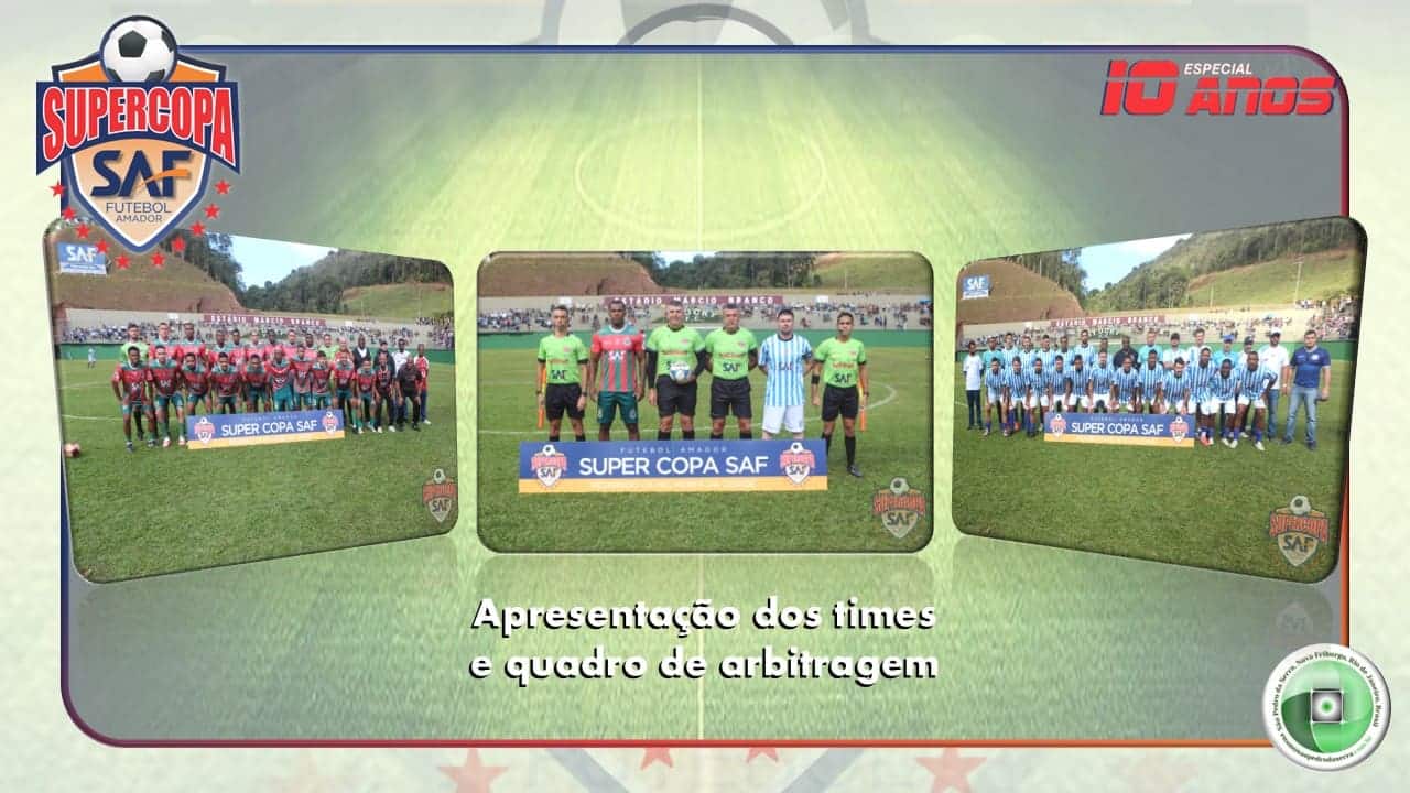 TIMES DA FIMAL DA SUPERCOPA SAF 2025
