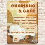 CHORINHO E CAFÉ 24/08/2025