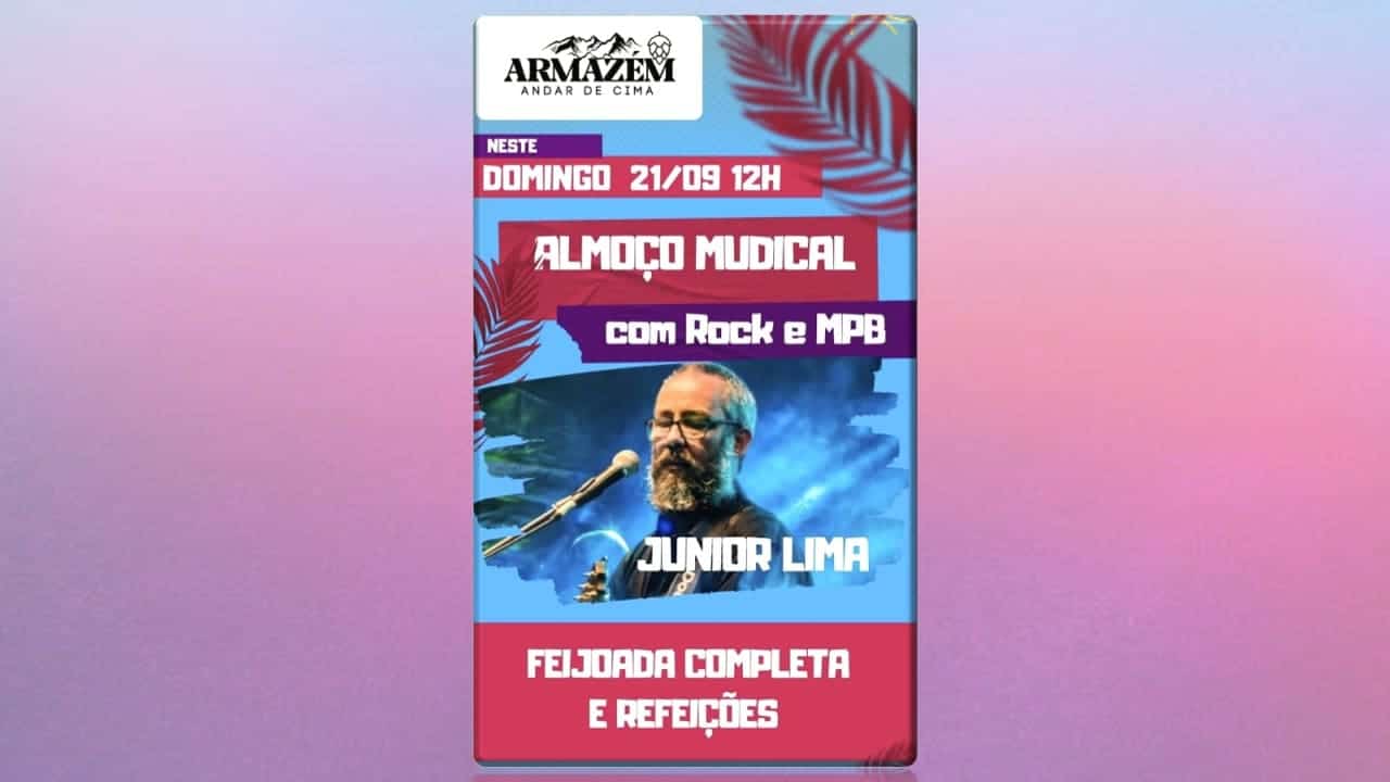 ALMOÇO MUSICAL COM JUNIOR LIMA 21/09/2025