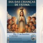 DIA DAS CRIANÇAS DE FÁTIMA 11/10/2025